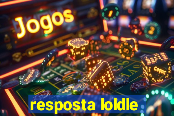 resposta loldle